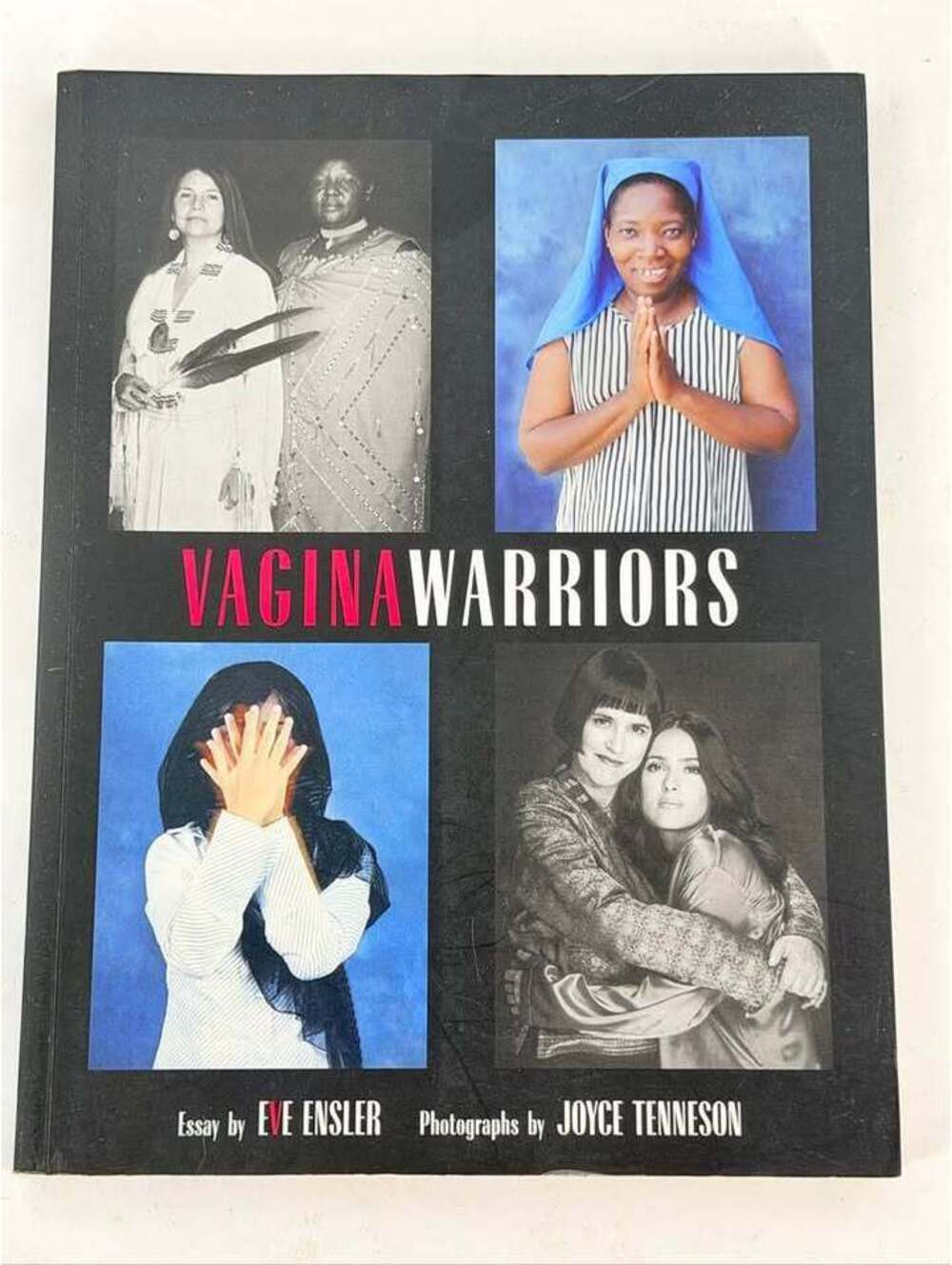 Vagina Warriors by Eve Ensler and Joyce Tenneson